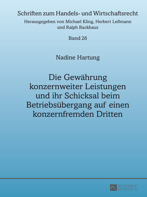 cover image of Die Gewährung konzernweiter Leistungen und ihr Schicksal beim Betriebsübergang auf einen konzernfremden Dritten